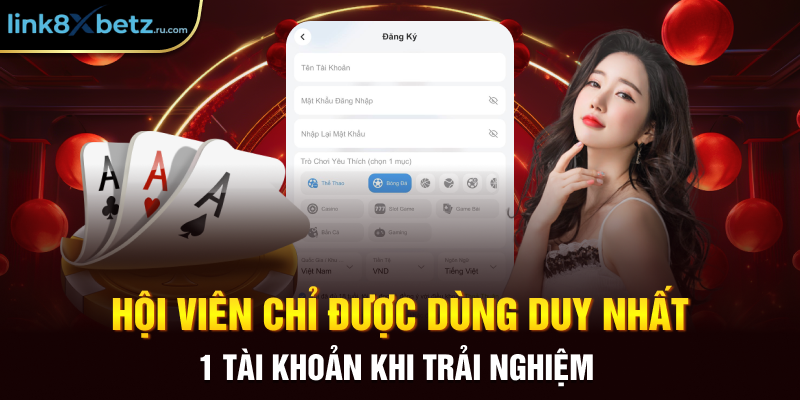 Hội viên chỉ được dùng duy nhất 1 tài khoản khi trải nghiệm 