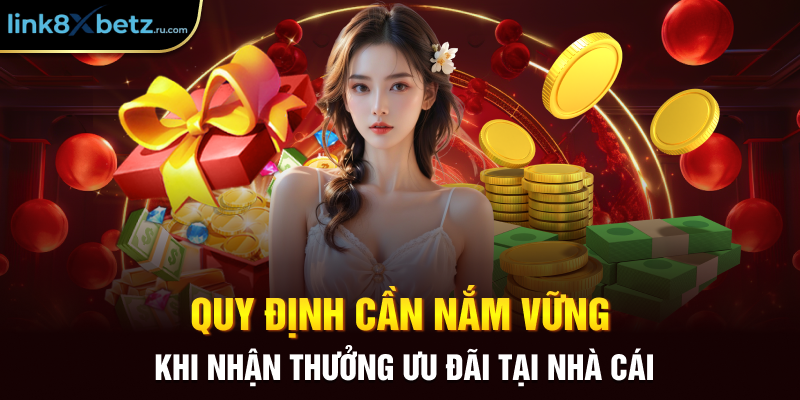 Quy định cần nắm vững khi nhận thưởng ưu đãi tại nhà cái
