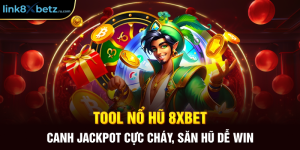 Tool Nổ Hũ 8xbet - Canh Jackpot Cực Cháy, Săn Hũ Dễ Win